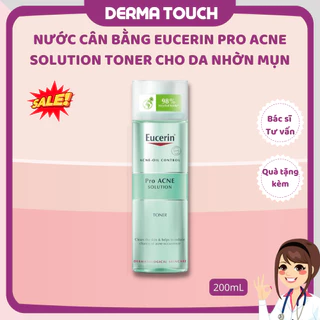 Toner Eucerin Acne Oil Control dành cho da dầu mụn 200mL - Dược Mỹ Phẩm Derma Touch