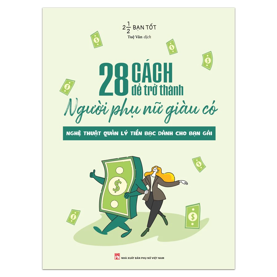 Sách: 28 Cách Để Trở Thành Người Phụ Nữ Giàu Có - Nghệ Thuật Quản Lý T.iền Bạc Dành Cho Bạn Gái