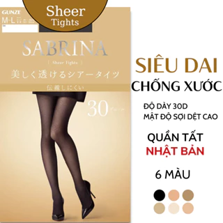 Quần tất nữ nội địa Nhật SABRINA Sheer Tights 30D giữ ấm mùa đông mật độ sợi dệt cao, siêu bền Nhật Bản