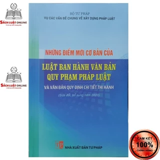 Sách - Những điểm mới cơ bản của luật ban hành văn bản quy phạm pháp luật (NXB Tư Pháp)