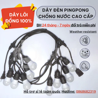 Dây đèn PINGPONG trang trí ngoài trời LÕI ĐỒNG 100%, dây đui đèn E27 cho quán cà phê, decor nội thất