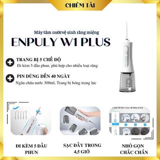 Máy tăm nước Enpuly W1 Plus vệ sinh răng miệng