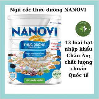 Bột Ngũ cốc Nanovi thực dưỡng 900g dành cho chế độ ăn đặc biệt từ 13 loại hạt tự nhiên, nguyrn liệu nhập khẩu 100%