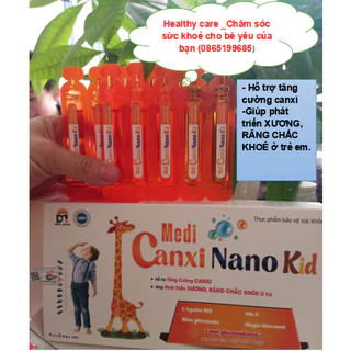 Canxi Nano Kid Bổ sung canxi phát triển xương chắc khoẻ ở trẻ hộp 20 ống