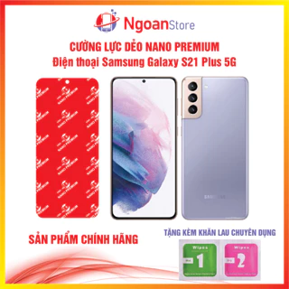 Cường lực dẻo Nano Premium cho điện thoại Samsung Galaxy S21 Plus 5G - Ngoan Store