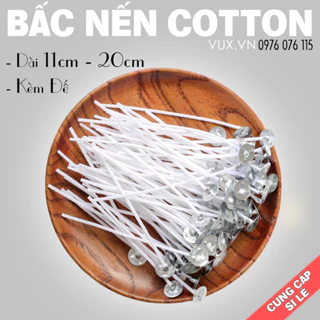 10 Tim Bấc Nến Cotton Kèm Chân Đế 11CM - 20CM - Nguyên Liệu Làm Nến Thơm Handmade DIY