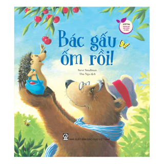 Sách Storytime - Truyện Hay Rèn Luyện Kĩ Năng - Bác Gấu Ốm Rồi!