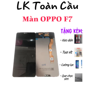 Màn hình OPPO F7 New Full bộ Tặng kèm keodánmàn+bộsữachữa+cườnglực+quechọcsim