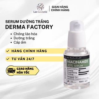 Serum Tinh chất dưỡng trắng Derma Factory Niacinamide 20% Serum 30ml, Se Khít Lỗ Chân lông