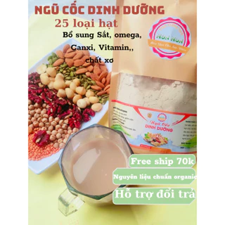 NGŨ CỐC DINH DƯỠNG TĂNG CÂN, LỢI SỮA 25 loại hạt CHO MẸ BẦU , SAU SINH, NGƯỜI MUỐN BỒI BỔ SỨC KHOẺ