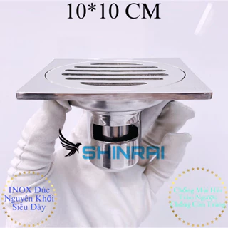 ( 10*10 Cm ) Ga Thoát Sàn , Phễu Thoát Nước Nhà Tắm INOX Đúc Nguyên Khối Siêu Dày Đáy INOX Chống Mùi Hôi Trào Ngược