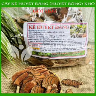 CÂY KÊ HUYẾT ĐẰNG (HUYẾT RỒNG) khô sạch đóng 1kg - congtyduoclieuhonglan