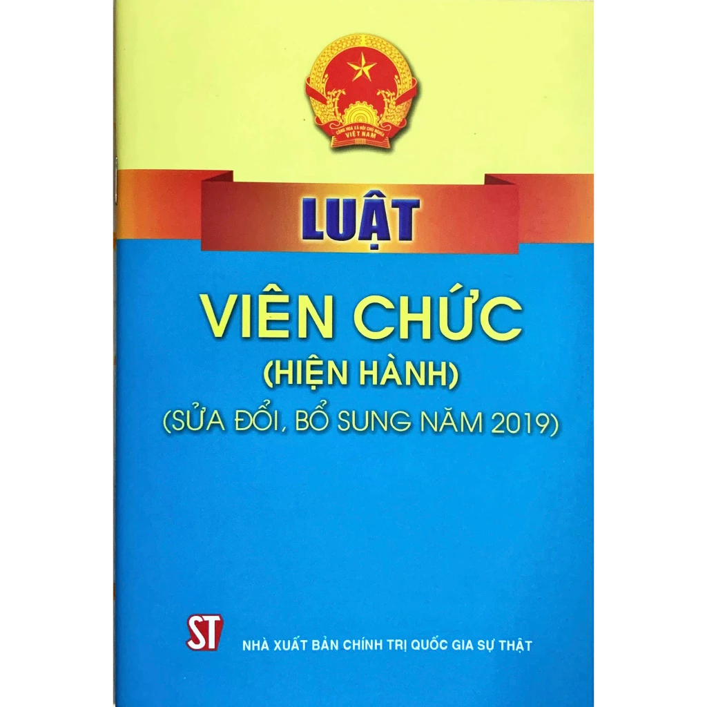 Sách - Luật Viên chức (hiện hành) (sửa đổi, bổ sung năm 2019)