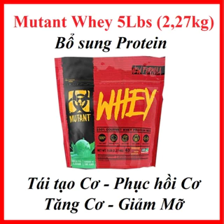 Mutant Whey Protein 5Lbs (2,3kg) - Sữa bổ sung Protein, tăng Cơ, sửa chữa phục hồi Cơ sau tập luyện