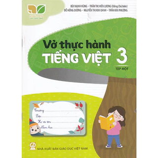 Sách - Vở thực hành Tiếng Việt 3 tập 1 (Kết nối tri thức với cuộc sống)