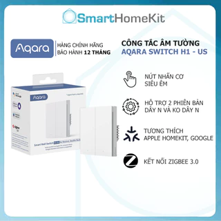 [Bản Quốc Tế] Công tắc âm tường Aqara H1, Tương thích HomeKit, Zigbee 3.0, Mặt Vuông - BH 1 Năm