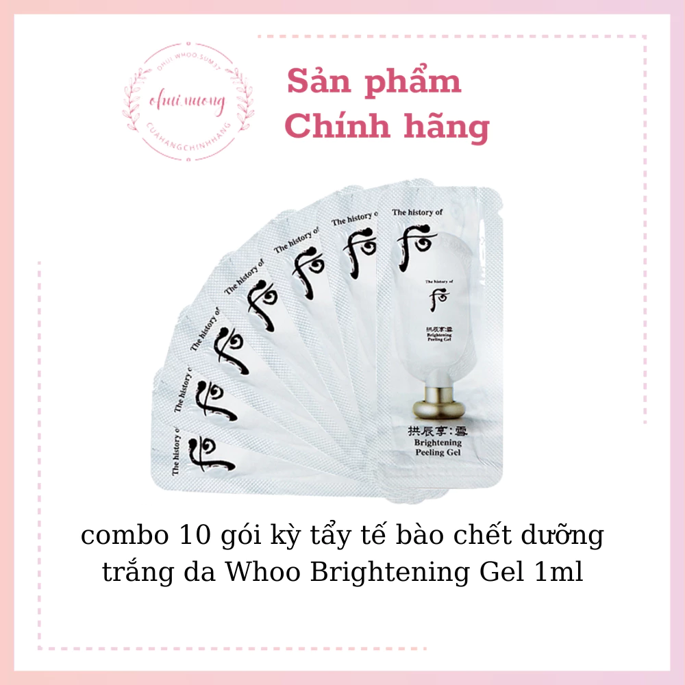 combo 10 gói kỳ tẩy tế bào chết dưỡng trắng da Whoo Brightening Gel 1ml_OHUINUONG