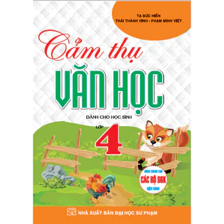 Sách - Cảm thụ văn học dành cho học sinh lớp 4 (dùng chung cho các bộ sgk hiện hành) (HA)