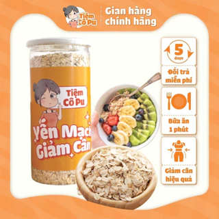 Yến mạch ăn kiêng giảm cân Tiệm Cô Pu cán dẹt và cán vỡ/Yến mạch tươi nguyên chất