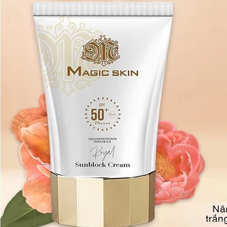 Kem chống nắng MỚI Magicskin 👍 Kem chống nắng thảo dược Hoàng cung royal sunblock cream magic skin ✔ CHÍNH HÃNG