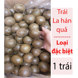 [LOẠI ĐẶC BIỆT] TRÁI LA HÁN QUẢ - MONKFRUIT