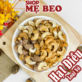 500Gr Hạt Điều Rang Muối Loại Bể Vỡ SHOP MẸ BEO