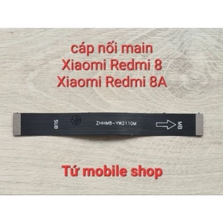 Cáp nối main Xiaomi Redmi 8 , Xiaomi Redmi 8A