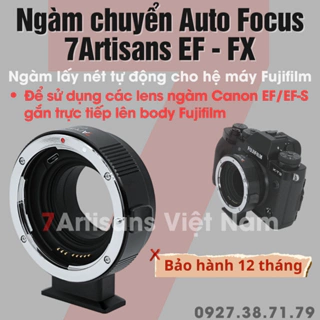 7Artisans EF-FX - Ngàm chuyển lấy nét tự động - Auto Focus siêu nhanh dành cho máy ảnh Fujifilm dùng lens của Canon EF