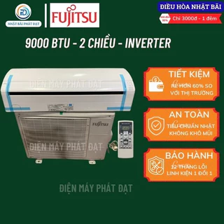 Điều hoà nội địa nhật ,điều hoà nhật bãi Fujitsu 9000btu 2 chiều inverter zin nguyên bản 100% chữa sửa chữa bảo hành 12