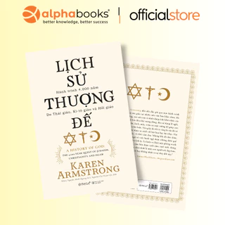 Sách > Lịch Sử Thượng Đế - A History Of God - Karen Armstron (Tái Bản Mới Nhất, Omega+)