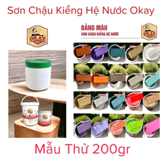 [Mẫu Thử 200Gr] Sơn Chậu Kiểng Hệ Nước Okay  [ Nhanh Khô, Bền Màu,Bóng Đẹp, Nhiều Màu Sắc ]