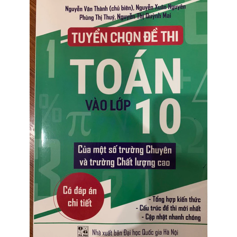 Sách - Tuyển chọn Đề thi Toán vào lớp 10 Của một số trường chuyên và trường Chất lượng cao ( Có đáp án chi tiết )