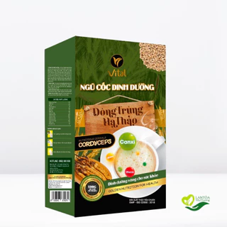 Ngũ cốc dinh dưỡng Vital - "Đông trùng Hạ thảo" - Lựa chọ tốt cho sức khỏe, giá tốt tại Bách hóa Lan tỏa yêu thương