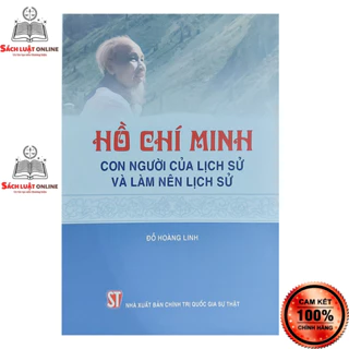 Sách - Hồ Chí Minh con người của lịch sử và làm nên lịch sử