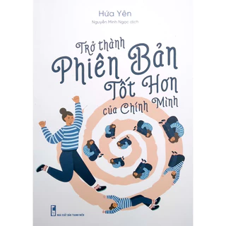 Sách - Trở Thành Phiên Bản Tốt Hơn Của Chính Mình (ML)