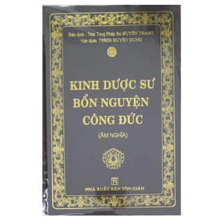 Sách Kinh Dược Sư Bổn Nguyện Công Đức (Âm Nghĩa)