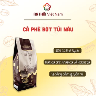 Cà Phê Bột An Thái Túi Nâu (500g) - AnTháiCafé
