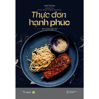 Sách - Thực Đơn Hạnh Phúc - Ăn Chay Kiểu Âu