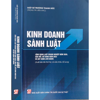 Sách Kinh Doanh Sành Luật (Ứng Dụng Luật Doanh Nghiệp Năm 2020 Và Quy Định Liên Quan)(Xuất bản lần thứ hai,có sửa chữa)