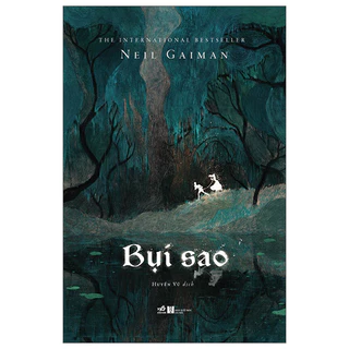 Sách Nhã Nam - Bụi Sao (Neil Gaiman) (TB 2022)