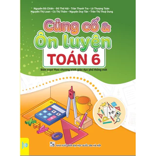 Sách - Củng Cố & Ôn Luyện Toán lớp 6 - Theo chương trình GDPT mới - ndbooks