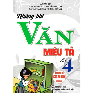 Sách-Những Bài Văn Miêu Tả Lớp 4 (Dùng Chung Cho Các Bộ SGK Hiện Hành)