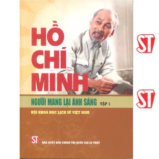 [Sách] Hồ Chí Minh – Người mang lại ánh sáng (Tập 1)