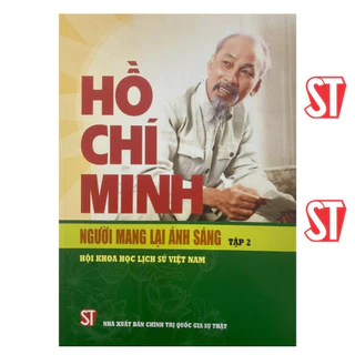 [Sách] Hồ Chí Minh – Người mang lại ánh sáng (Tập 2)