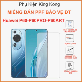 Miếng dán Huawei P60 / P60 art / P60 PRO Miếng dán PPF nhám chống bám vân tay