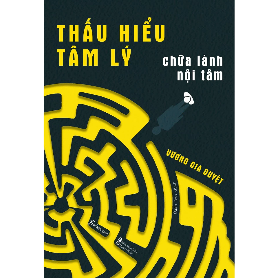 Sách - Thấu Hiểu Tâm Lý, Chữa Lành Nội Tâm