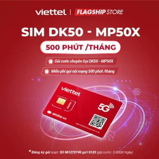 [Free 30 Ngày] Sim 4G Viettel Nghe Gọi DK50 - MP50X. Miễn Phí 500 Phút Thoại Nội Mạng Chỉ 50k/Tháng. Hàng Chính Hãng