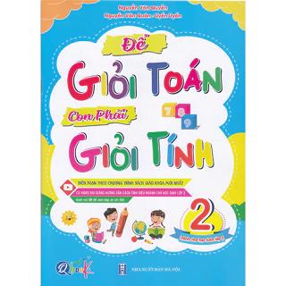 Sách - Để giỏi tính con phải giỏi Toán 2 (Biên soạn theo chương trình sgk mới)