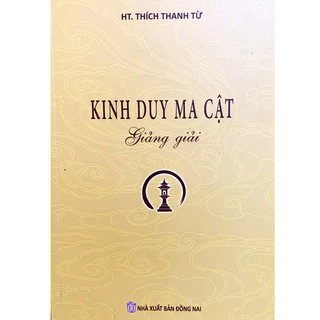 Sách - Kinh Duy Ma Cật Giảng Giải (HT. Thích Thanh Từ)