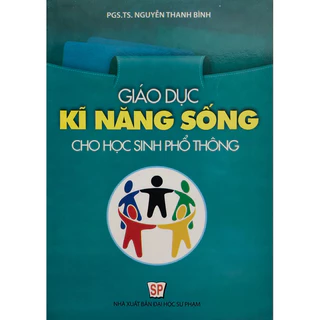 Sách - Giáo dục Kĩ năng sống cho học sinh phổ thông